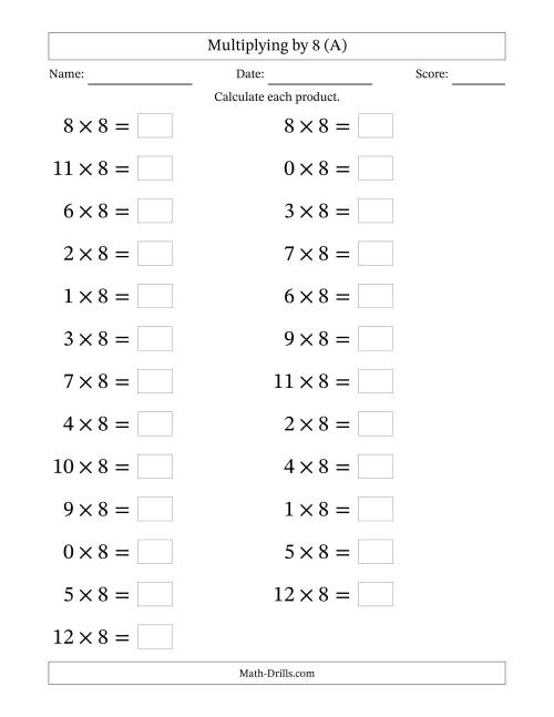 The Horizontally Arranged Multiplying (0 to 12) by 8 (25 Questions; Large Print) (All) Math Worksheet