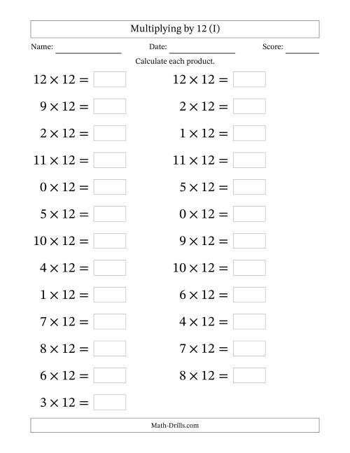 The Horizontally Arranged Multiplying (0 to 12) by 12 (25 Questions; Large Print) (I) Math Worksheet