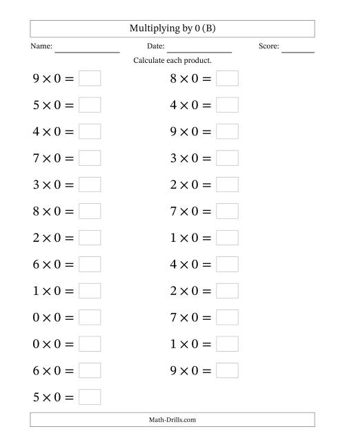 The Horizontally Arranged Multiplying (0 to 9) by 0 (25 Questions; Large Print) (B) Math Worksheet