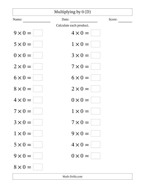 The Horizontally Arranged Multiplying (0 to 9) by 0 (25 Questions; Large Print) (D) Math Worksheet