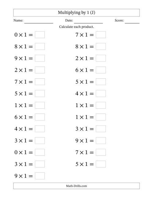 The Horizontally Arranged Multiplying (0 to 9) by 1 (25 Questions; Large Print) (J) Math Worksheet