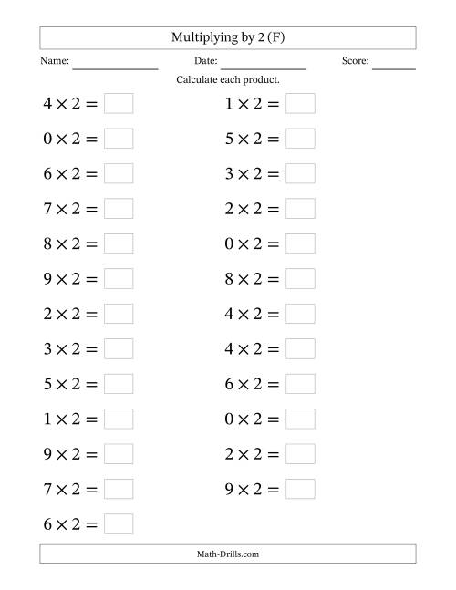 The Horizontally Arranged Multiplying (0 to 9) by 2 (25 Questions; Large Print) (F) Math Worksheet
