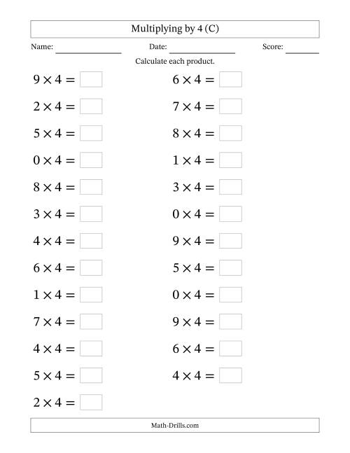 The Horizontally Arranged Multiplying (0 to 9) by 4 (25 Questions; Large Print) (C) Math Worksheet