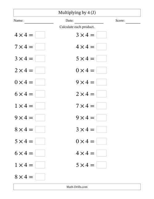 The Horizontally Arranged Multiplying (0 to 9) by 4 (25 Questions; Large Print) (J) Math Worksheet