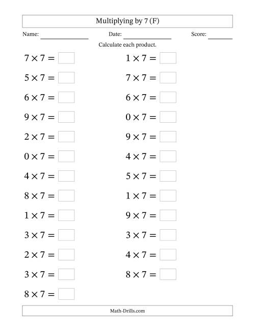 The Horizontally Arranged Multiplying (0 to 9) by 7 (25 Questions; Large Print) (F) Math Worksheet