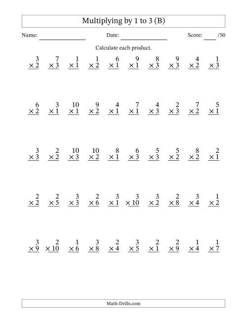 The Multiplying (1 to 10) by 1 to 3 (50 Questions) (B) Math Worksheet