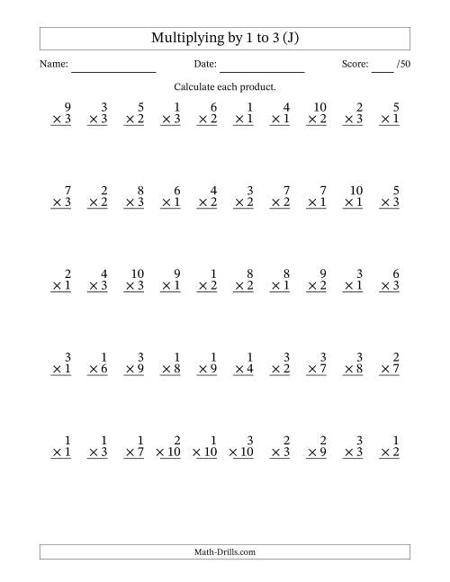The Multiplying (1 to 10) by 1 to 3 (50 Questions) (J) Math Worksheet