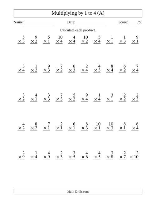 The Multiplying (1 to 10) by 1 to 4 (50 Questions) (A) Math Worksheet