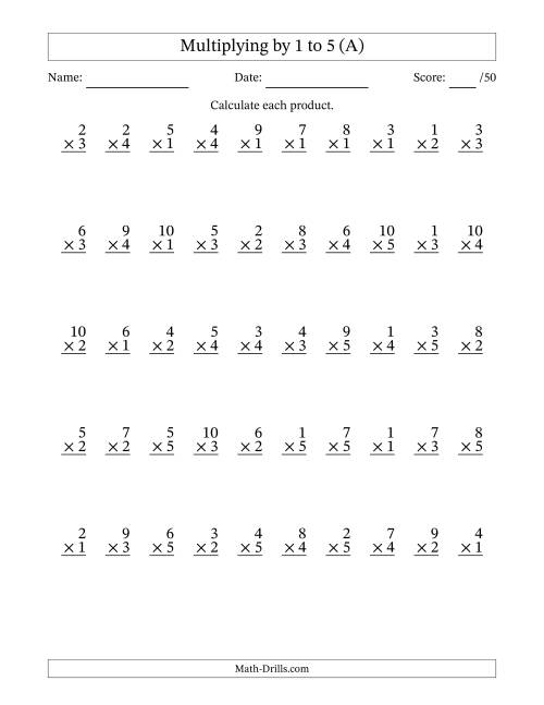 The Multiplying (1 to 10) by 1 to 5 (50 Questions) (A) Math Worksheet