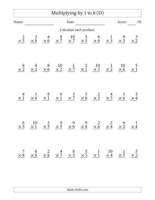 The Multiplying (1 to 10) by 1 to 8 (50 Questions) (D) Math Worksheet