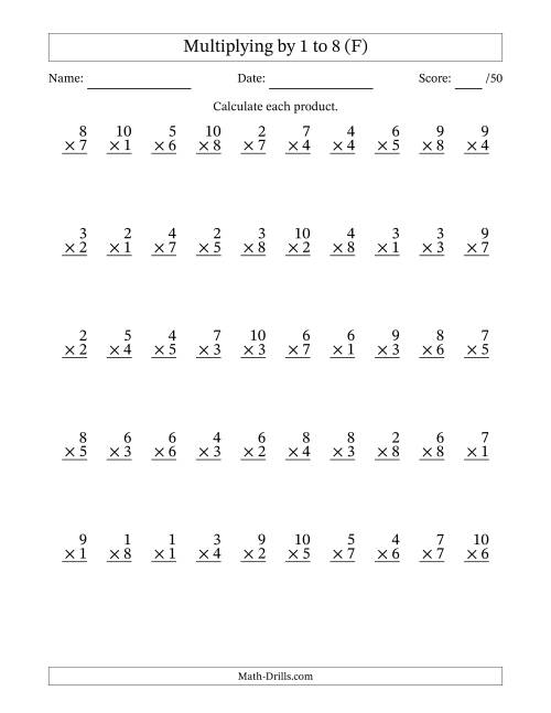 The Multiplying (1 to 10) by 1 to 8 (50 Questions) (F) Math Worksheet