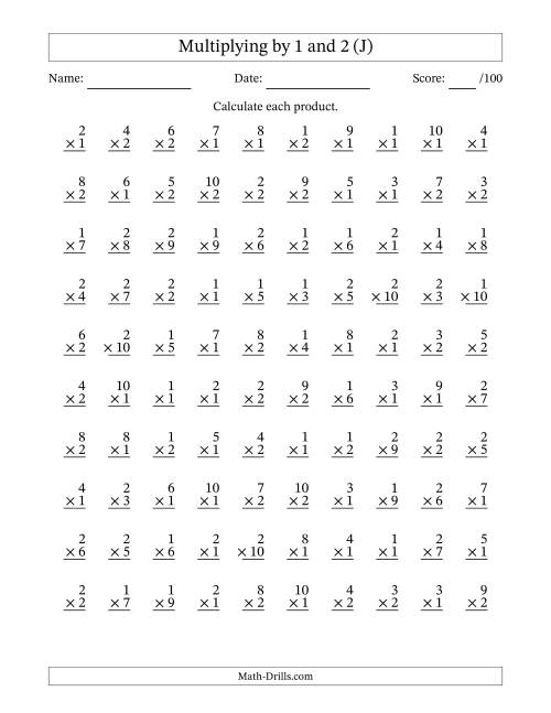 The Multiplying (1 to 10) by 1 and 2 (100 Questions) (J) Math Worksheet