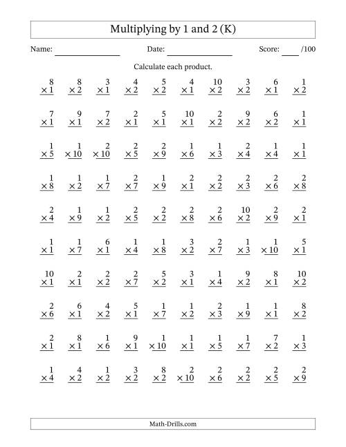 The Multiplying (1 to 10) by 1 and 2 (100 Questions) (K) Math Worksheet