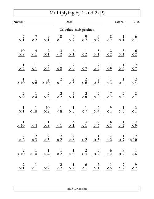 The Multiplying (1 to 10) by 1 and 2 (100 Questions) (P) Math Worksheet