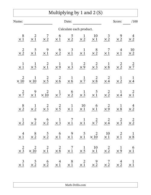 The Multiplying (1 to 10) by 1 and 2 (100 Questions) (S) Math Worksheet