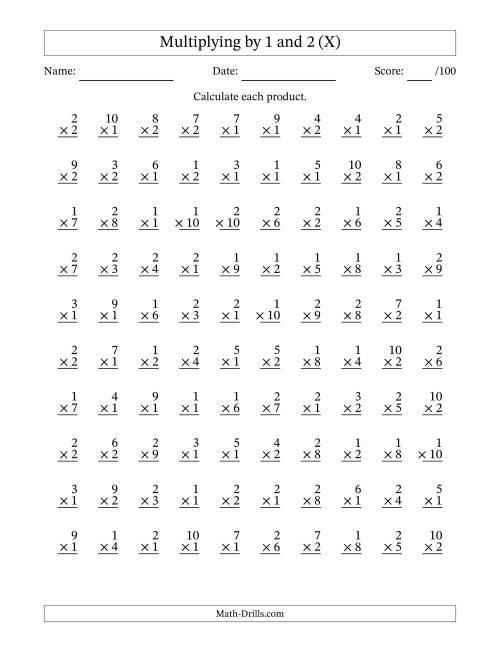 The Multiplying (1 to 10) by 1 and 2 (100 Questions) (X) Math Worksheet