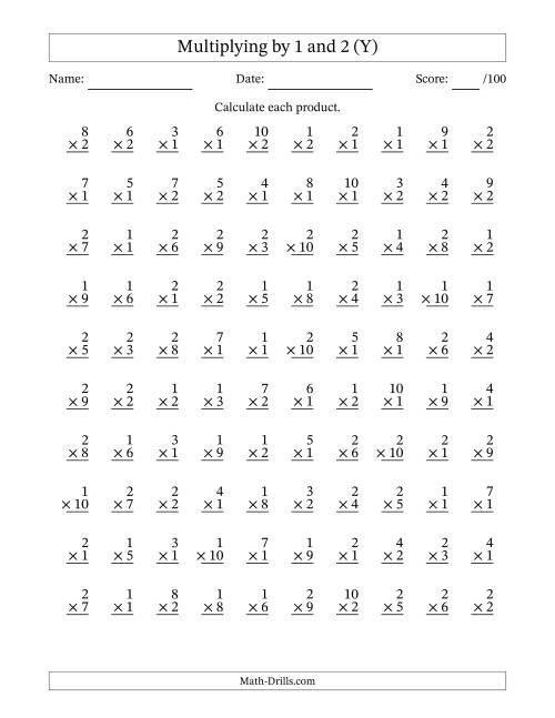 The Multiplying (1 to 10) by 1 and 2 (100 Questions) (Y) Math Worksheet
