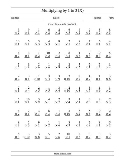 The Multiplying (1 to 10) by 1 to 3 (100 Questions) (X) Math Worksheet