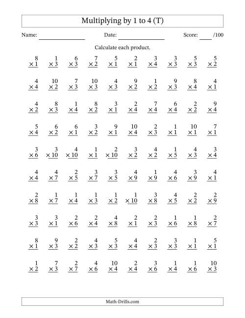 The Multiplying (1 to 10) by 1 to 4 (100 Questions) (T) Math Worksheet