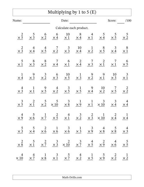 The Multiplying (1 to 10) by 1 to 5 (100 Questions) (E) Math Worksheet