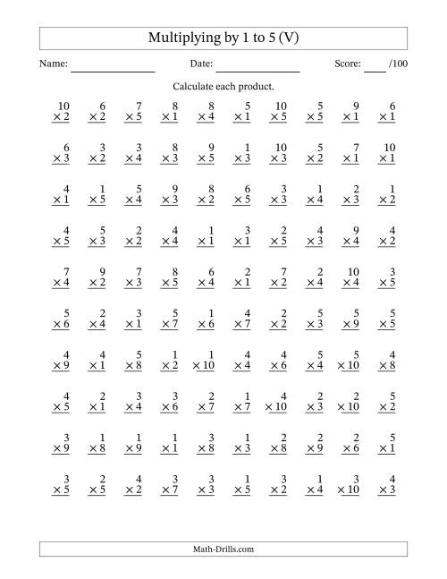The Multiplying (1 to 10) by 1 to 5 (100 Questions) (V) Math Worksheet