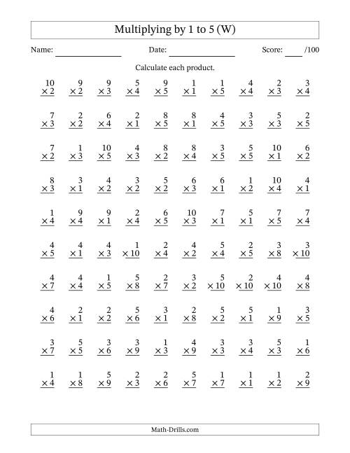 The Multiplying (1 to 10) by 1 to 5 (100 Questions) (W) Math Worksheet