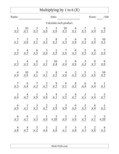 The Multiplying (1 to 10) by 1 to 6 (100 Questions) (E) Math Worksheet