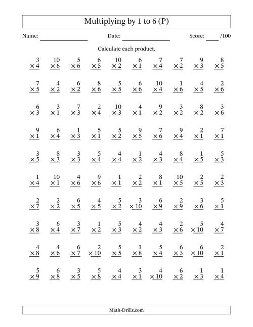 The Multiplying (1 to 10) by 1 to 6 (100 Questions) (P) Math Worksheet