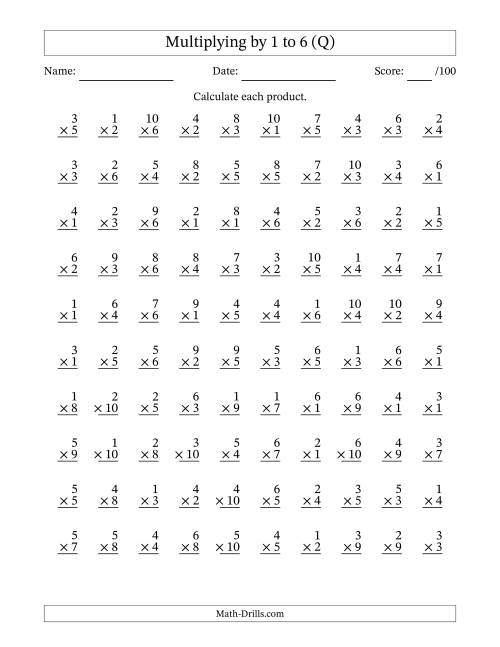 The Multiplying (1 to 10) by 1 to 6 (100 Questions) (Q) Math Worksheet
