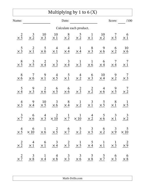 The Multiplying (1 to 10) by 1 to 6 (100 Questions) (X) Math Worksheet