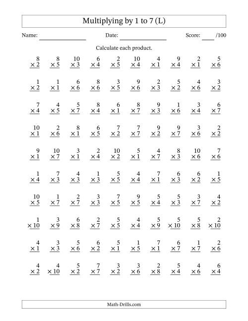 The Multiplying (1 to 10) by 1 to 7 (100 Questions) (L) Math Worksheet