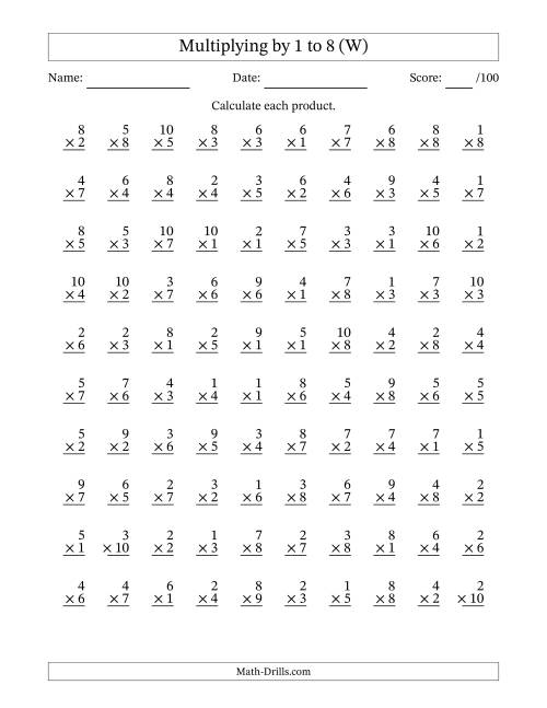 The Multiplying (1 to 10) by 1 to 8 (100 Questions) (W) Math Worksheet