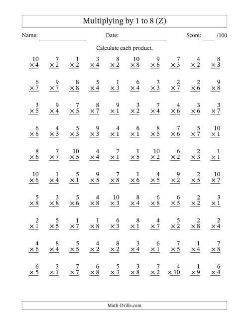 The Multiplying (1 to 10) by 1 to 8 (100 Questions) (Z) Math Worksheet