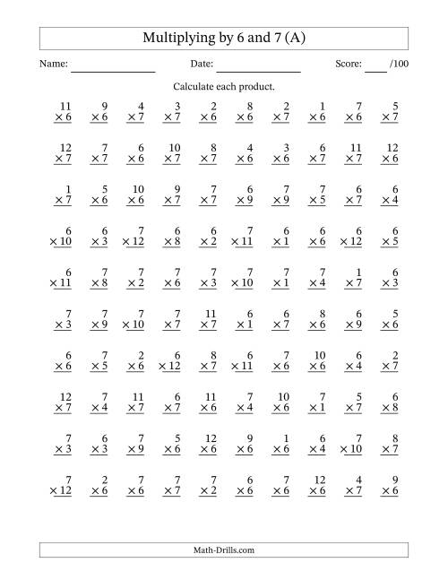 The Multiplying (1 to 12) by 6 and 7 (100 Questions) (A) Math Worksheet
