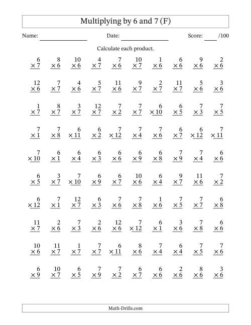 The Multiplying (1 to 12) by 6 and 7 (100 Questions) (F) Math Worksheet