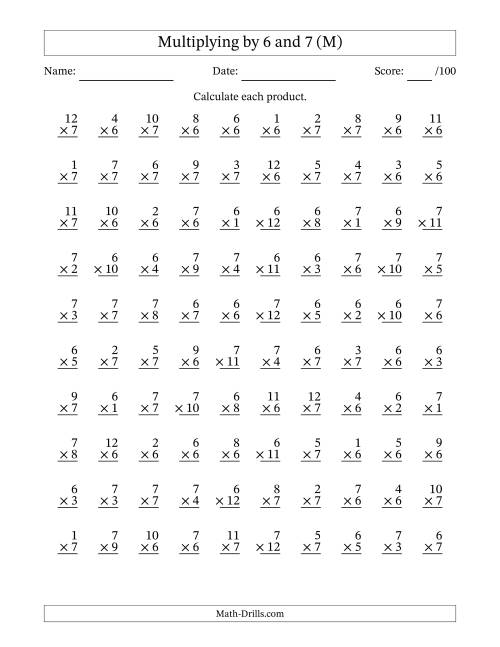 The Multiplying (1 to 12) by 6 and 7 (100 Questions) (M) Math Worksheet