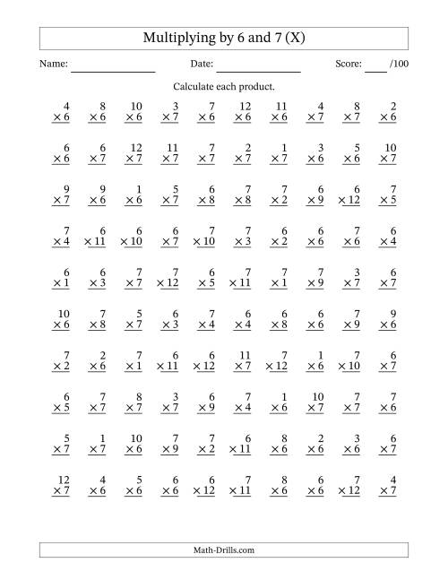 The Multiplying (1 to 12) by 6 and 7 (100 Questions) (X) Math Worksheet