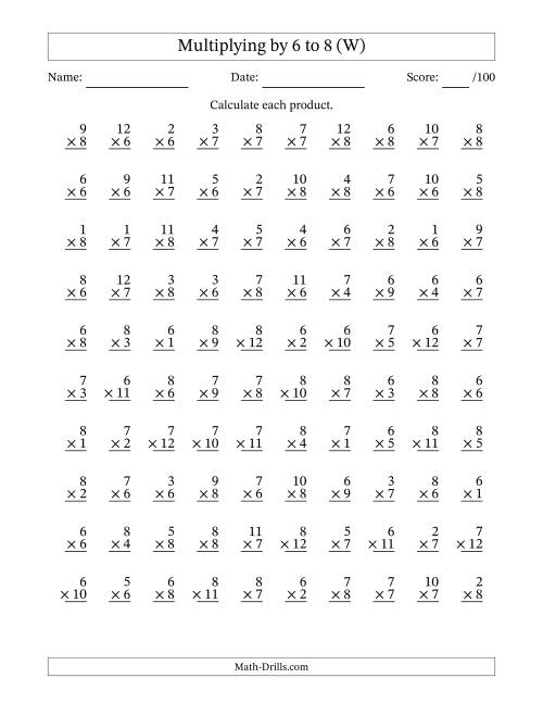 The Multiplying (1 to 12) by 6 to 8 (100 Questions) (W) Math Worksheet