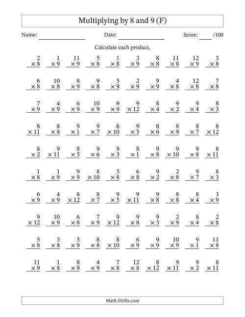 The Multiplying (1 to 12) by 8 and 9 (100 Questions) (F) Math Worksheet