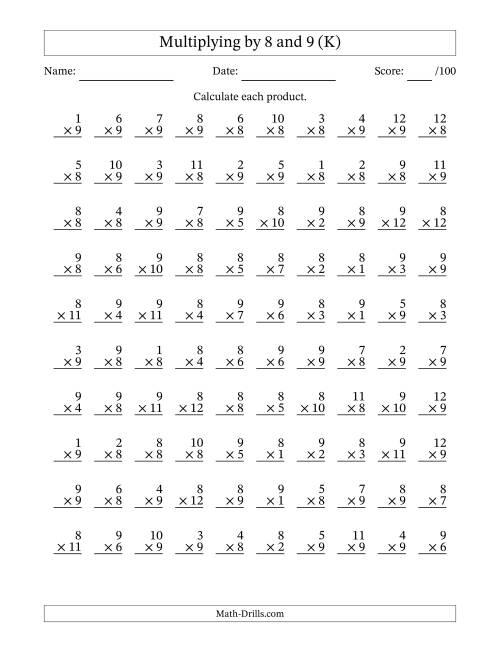 The Multiplying (1 to 12) by 8 and 9 (100 Questions) (K) Math Worksheet