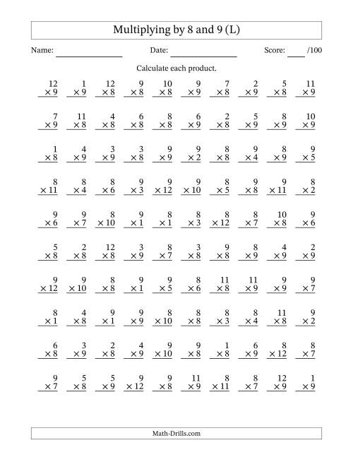The Multiplying (1 to 12) by 8 and 9 (100 Questions) (L) Math Worksheet