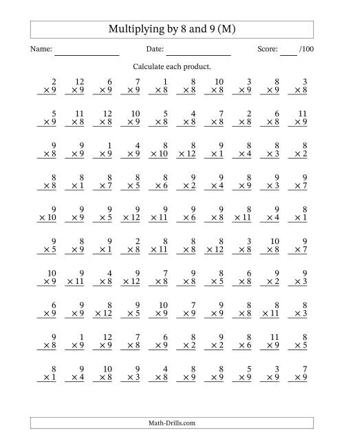 The Multiplying (1 to 12) by 8 and 9 (100 Questions) (M) Math Worksheet