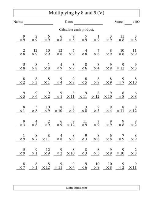 The Multiplying (1 to 12) by 8 and 9 (100 Questions) (V) Math Worksheet