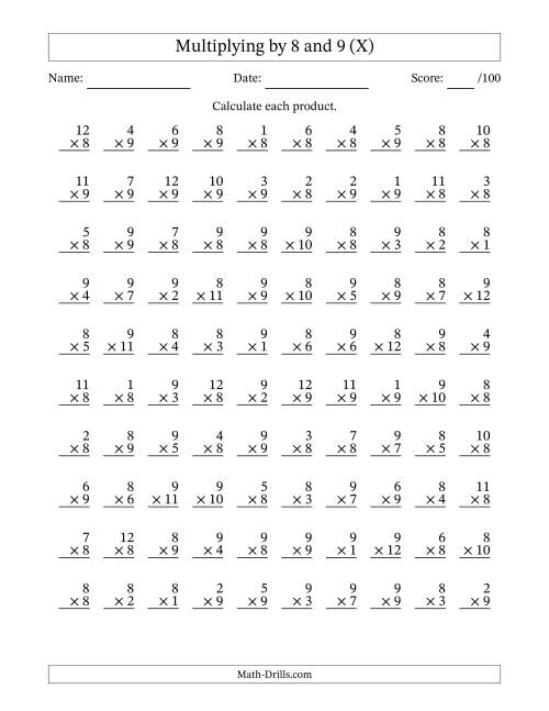 The Multiplying (1 to 12) by 8 and 9 (100 Questions) (X) Math Worksheet