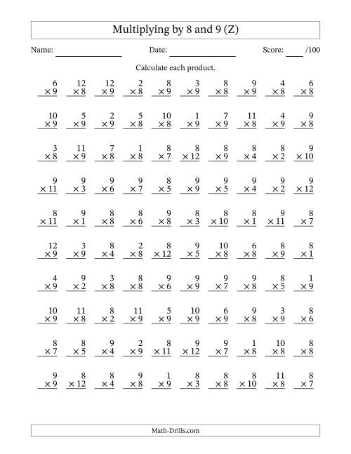 The Multiplying (1 to 12) by 8 and 9 (100 Questions) (Z) Math Worksheet