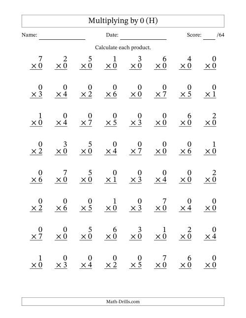 The Multiplying (0 to 7) by 0 (64 Questions) (H) Math Worksheet