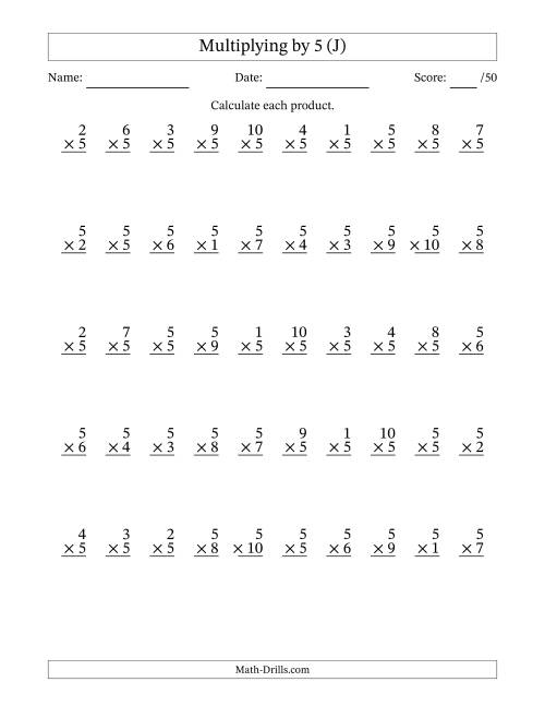 The Multiplying (1 to 10) by 5 (50 Questions) (J) Math Worksheet