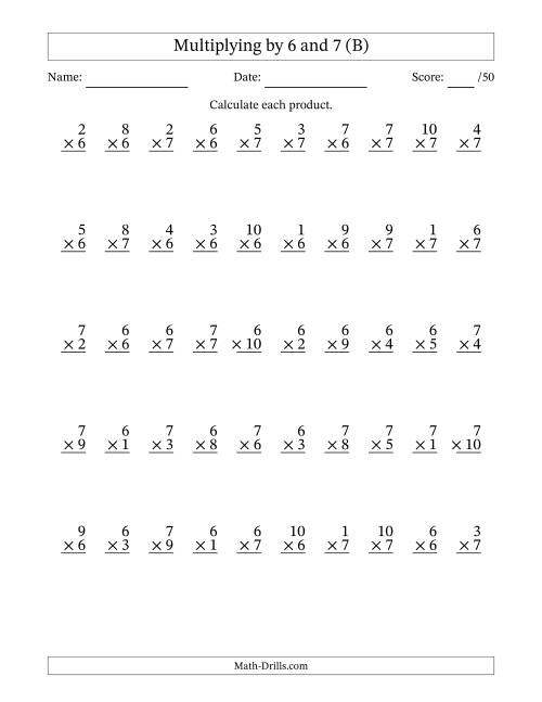 The Multiplying (1 to 10) by 6 and 7 (50 Questions) (B) Math Worksheet