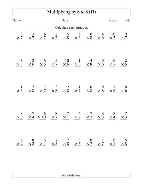 The Multiplying (1 to 10) by 6 to 8 (50 Questions) (H) Math Worksheet