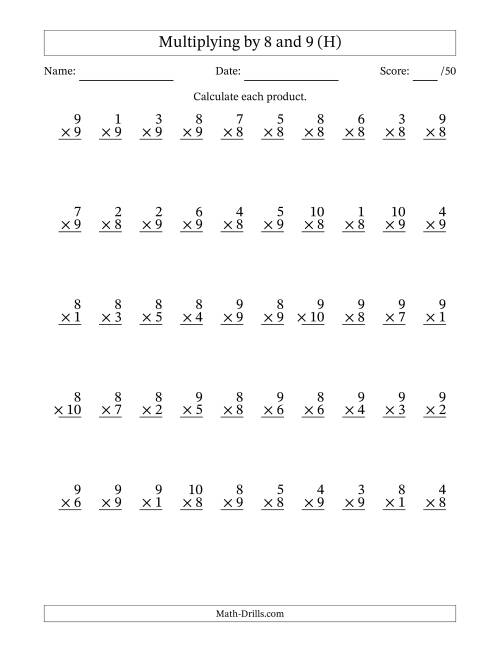 The Multiplying (1 to 10) by 8 and 9 (50 Questions) (H) Math Worksheet